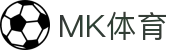 MK体育（mk sports）官方网站首页 - 移动端登录入口